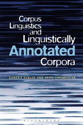Icon image Corpus Linguistics and Linguistically Annotated Corpora