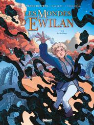 Icon image Les Mondes d'Ewilan - Tome 04: Le brûleur