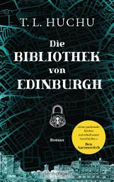 Icon image Die Bibliothek von Edinburgh: Roman