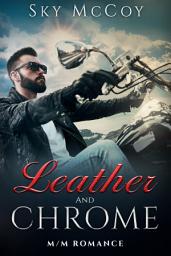 Icon image Free Gay Romance, MM Erotic Gay Romance "Leather and Chrome" Book 1, Gay M/M Erotic Romance: free gay romance, gay m/m hot romance, erotic mm romance, mm gay erotica