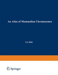 Icon image An Atlas of Mammalian Chromosomes: Volume 2