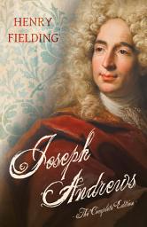 Icon image Joseph Andrews: The Complete Edition