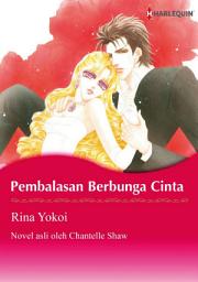 Icon image Pembalasan Berbunga Cinta: Harlequin Comics