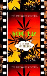 Icon image Bong 'Edz & The Field Of Dreams