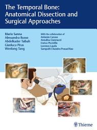 Icon image The Temporal Bone: Anatomical Dissection and Surgical Approaches
