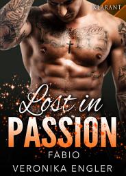 Icon image Lost in Passion - Fabio. Erotischer Roman