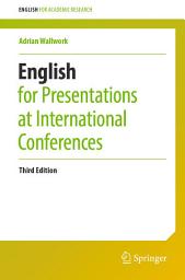Icon image English for Presentations at International Conferences: Edition 3