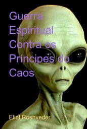 Icon image Guerra Espiritual Contra Os Príncipes Do Caos