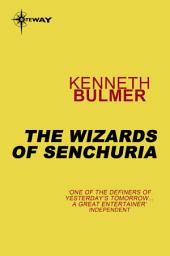 Icon image The Wizards of Senchuria: Keys to the Dimensions Book 4, Book 4