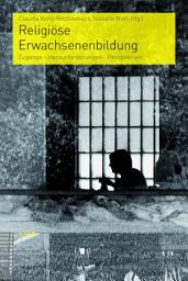 Icon image Religiöse Erwachsenenbildung: Zugänge - Herausforderungen - Perspektiven