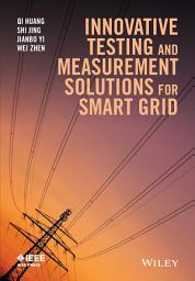 Icon image Innovative Testing and Measurement Solutions for Smart Grid