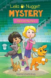 Icon image Leila & Nugget Mystery: Bark at the Park