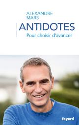 Icon image Antidotes: Pour choisir d'avancer