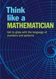 Icon image Think Like a Mathematician