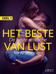 Icon image Het beste van LUST Deel 1: De beste erotische korte verhalen