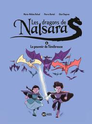 Icon image Les dragons de Nalsara, Tome 06: Les dragons de Nalsara T6