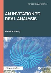 Icon image An Invitation to Real Analysis