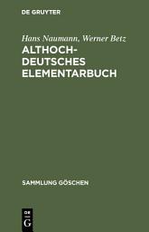 Icon image Althochdeutsches Elementarbuch: Grammatik und Texte, Ausgabe 3