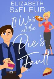 Icon image It Was All The Pie's Fault