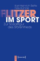 Icon image Flitzer im Sport: Zur Sozialfigur des Störenfrieds