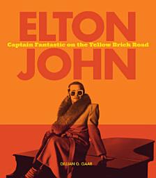 Icon image Elton John: Captain Fantastic on the Yellow Brick Road