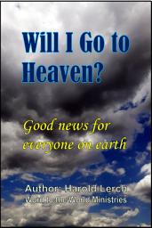 Icon image Will I Go to Heaven?: Good news for everyone on earth (H-Eng)