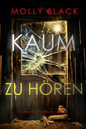 Icon image Kaum Zu Hören (Ein Tessa Flint FBI-Thriller – Band 2)