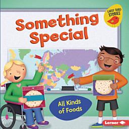 Icon image Something Special: All Kinds of Foods