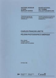Icon image Charles-François Lirette: Pélerin-photographe d'Amérique