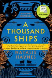 Symbolbild für A Thousand Ships: A Novel