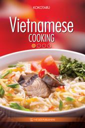 Icon image Vietnamese Cooking: Book 1