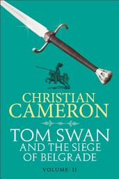 Icon image Tom Swan and the Siege of Belgrade: Part Two