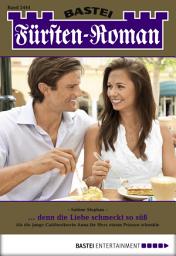 Icon image Fürsten-Roman 2444: ... denn die Liebe schmeckt so süß