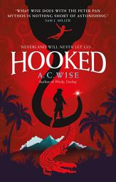 Icon image Hooked: Neverland will never let go...