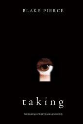 Icon image Taking (The Making of Riley Paige—Book 4)