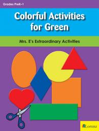 Icon image Colorful Activities for Green: Mrs. E's Extraordinary Activities