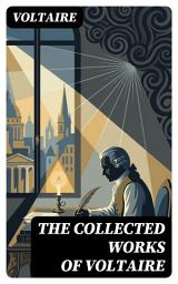 Icon image The Collected Works of Voltaire: Enriched edition.