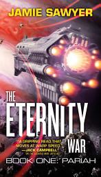 Icon image The Eternity War: Pariah