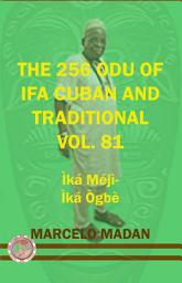 Icon image THE 256 ODU OF IFA VOL. 81 Ika Meji-Ika Ogbe