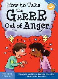 Icon image How to Take the Grrrr Out of Anger