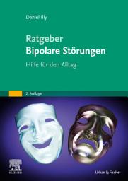 Icon image Ratgeber Bipolare Störungen: Hilfe für den Alltag, Ausgabe 2