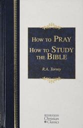Icon image How to Pray and How to Study the Bible
