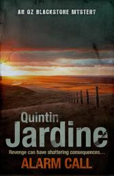 Icon image Alarm Call (Oz Blackstone series, Book 8): An unputdownable mystery of crime and intrigue