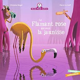 Icon image Mamie Poule raconte Le Flamant rose qui avait la jaunisse