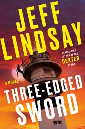 Icon image Three-Edged Sword: A Novel
