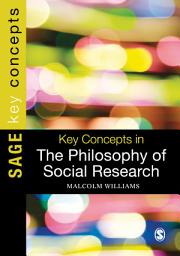 Icon image Key Concepts in the Philosophy of Social Research