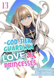 Icon image The God-Tier Guardian and the Love of Six Princesses