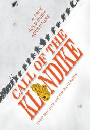 Icon image Call of the Klondike: A True Gold Rush Adventure