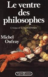 Icon image Le ventre des philosophes