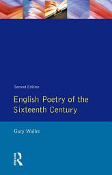 Icon image English Poetry of the Sixteenth Century: Edition 2